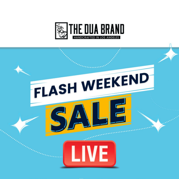 It's LIVE! Flash Weekend Sale Happening Now! 🎉