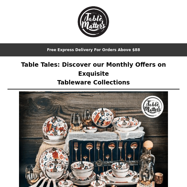 Table Tales: Discover our Monthly Offers on Exquisite Tableware Collections