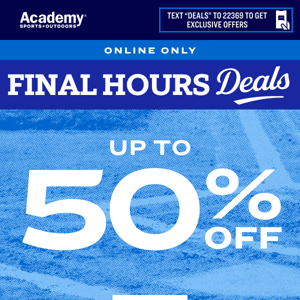 FINAL HOURS❗️Up to 50% Off Deals Online