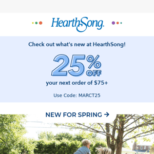 Celebrate Spring and Save 25%!