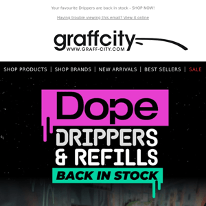 Dope Drippers and refills back in stock! 🙌