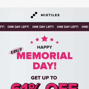 Early Memorial Day Offer Still On! 🤩