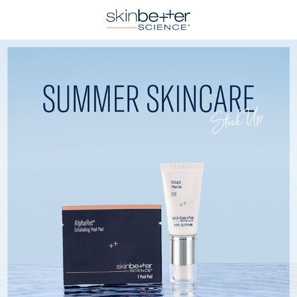 Summer Skincare Stock Up Begins Now!