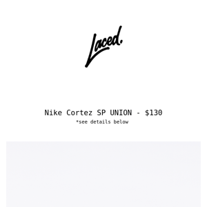 Nike Cortez SP UNION - Available 6/28/22