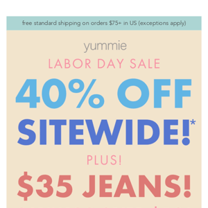 40% off sitewide for Labor Day!