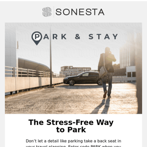 Enjoy Worry-Free Parking at Sonesta