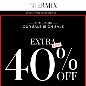 Last Call: Extra 40% Off Ends Tonight