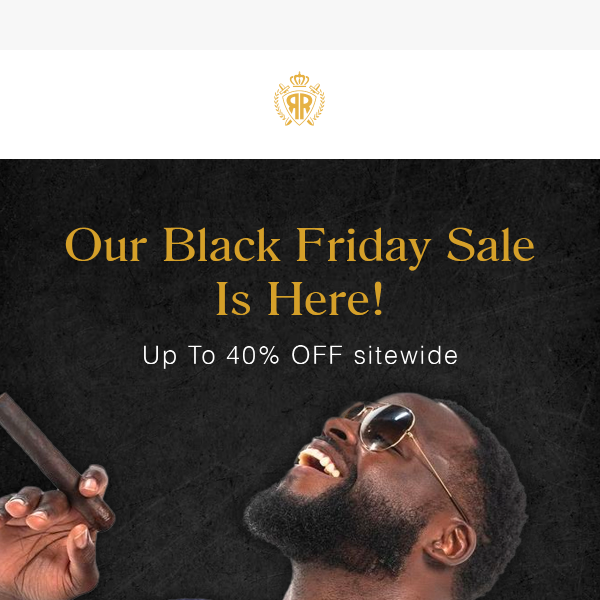 Our Black Friday Sale Is Here!