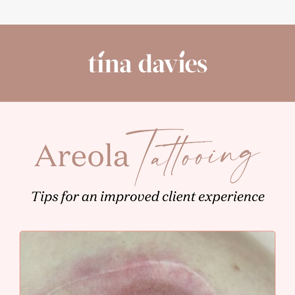Areola tattooing – enhance your client’s experience 🌸