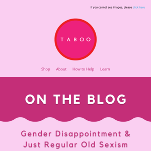 on the blog: what's gender disappointment? 💭