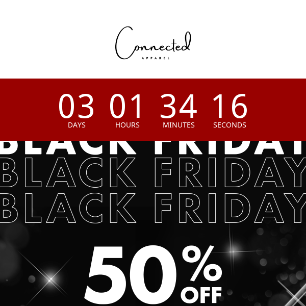 DON'T MISS OUT: Black Friday Savings
