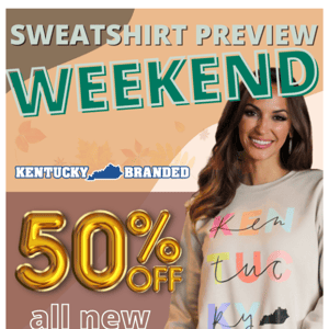 Grab A 50% OFF Sweatshirt & MORE!