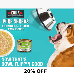 20% OFF Chicken & Duck Pure Shreds for Dogs