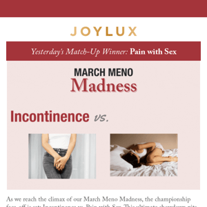 March Meno Championship 🏀 Incontinence vs Pain with Sex