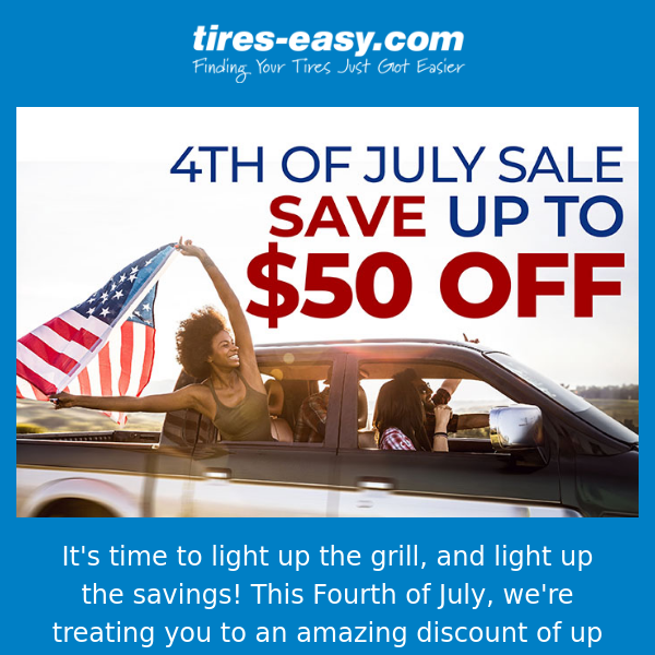 Stars, Stripes, and Savings - Up to 50% Off Tires!