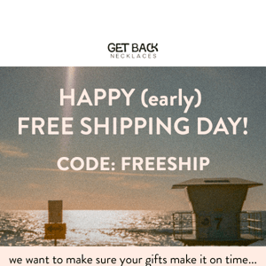 Free shipping today only!