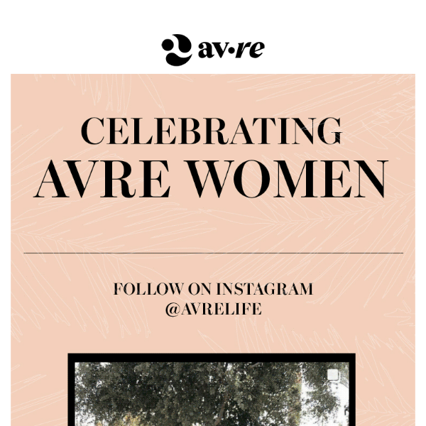 CELEBRATING AVRE WOMEN: #InternationalWomensDay!!! 🥰