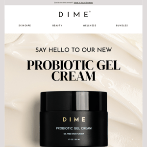 Hey Dime Beauty , ready to meet our newest product?