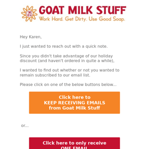 Do you still want to receive Goat Milk Stuff emails?