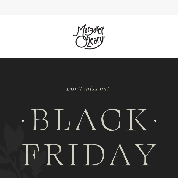 Don't miss out on Black Friday!