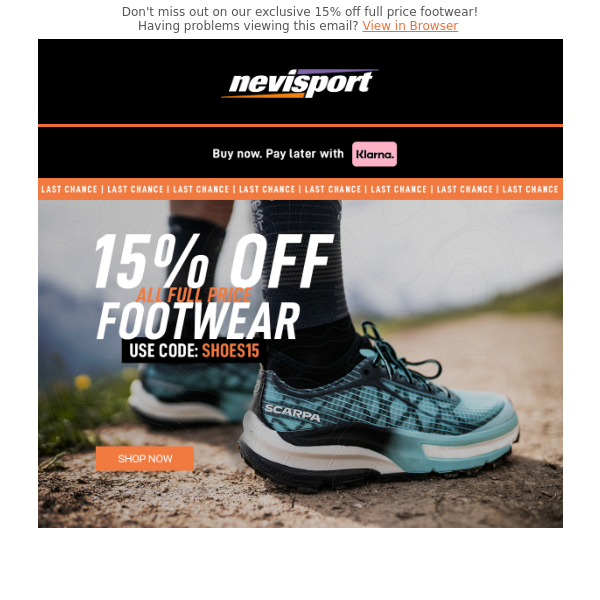Last Chance! 15% off All Full Price Footwear