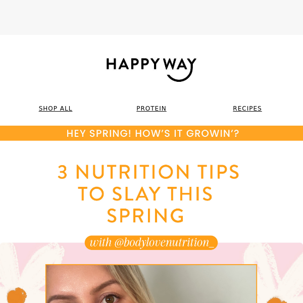 3 Tips to Slay this Spring with @bodylovenutrition_
