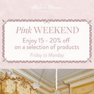 Pink Friday! Enjoy 15 - 20% off on a selection of products