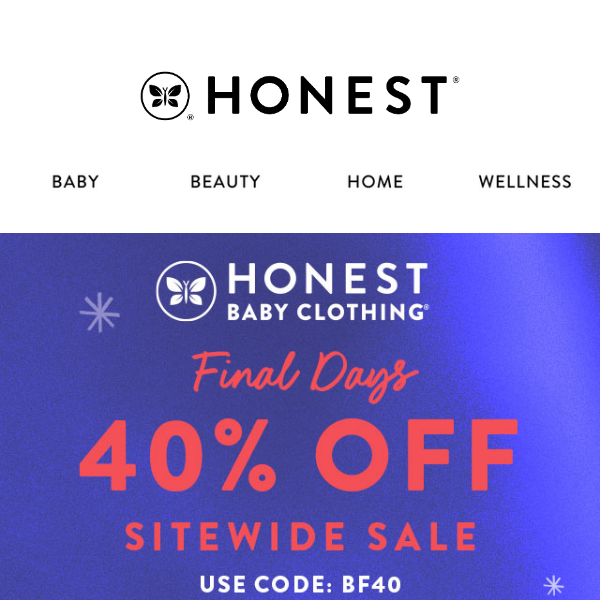 Don't miss out on 40% off Honest Baby Clothing!