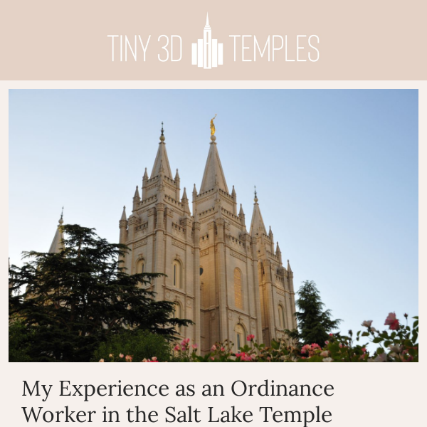 My Experience as an Ordinance Worker in the Salt Lake Temple