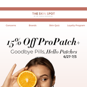 ✨Time To Glow With 15% Off ProPatch+ This Week ONLY