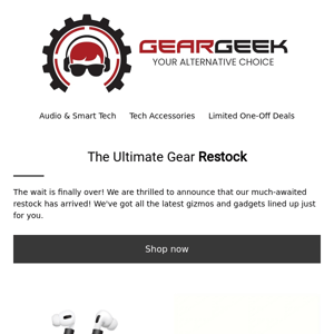 🎉 Get Your Geek On! The Ultimate Gear Restock is Here! 🚀