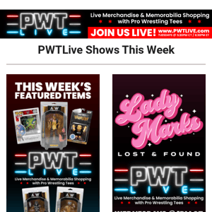 Get Ready For This Week's PWTLive Shows!