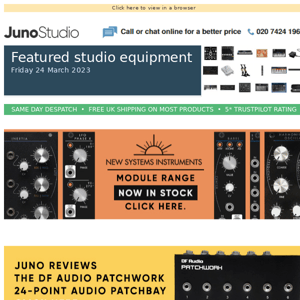 New Systems Instruments module range now in stock + Juno reviews the DF Audio Patchwork & more studio equipment news...