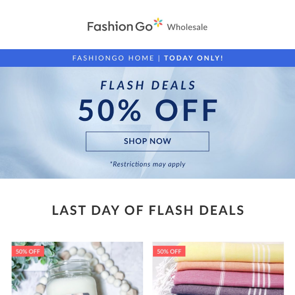 FINAL DAY to Save 50% with Flash Deals⚡