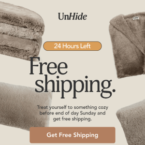 Good news! You still have free shipping… today! 🥳