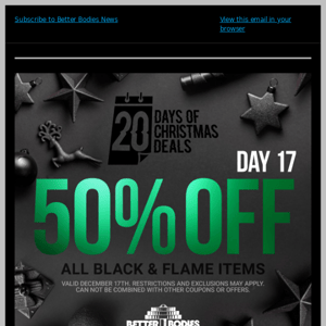 TODAY ONLY - SAVE 50% ON ALL BLACK AND FLAME ITEMS