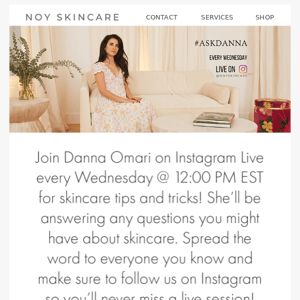 Join Danna Omari on IG Live on Wednesdays! #ASKDANNA