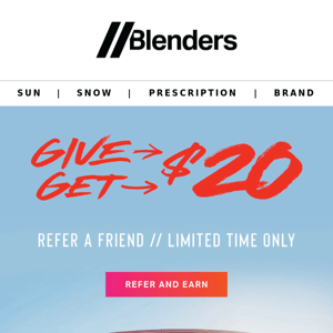 Blenders Rewards // Give $30, Get $30 for a Limited Time!