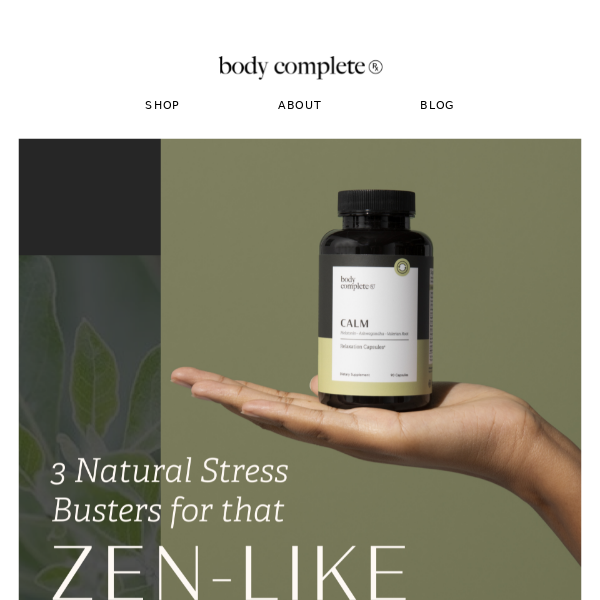 3 Natural Stress-Busters for that Zen-Like Feeling
