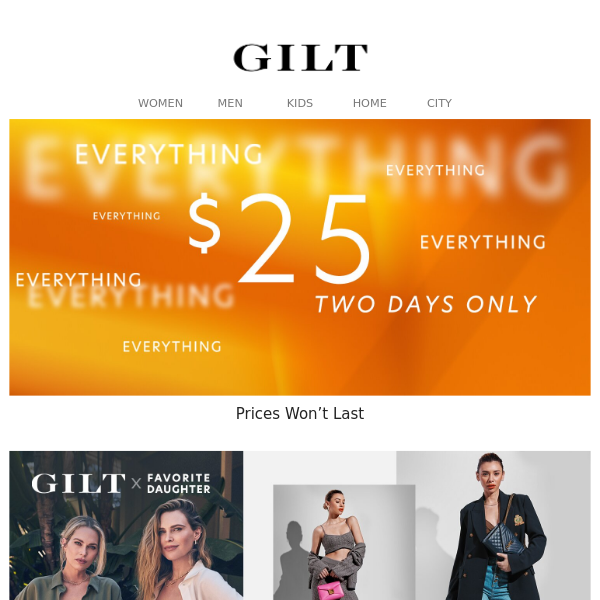 Everything $25 for 2 Days | Gilt x Favorite Daughter