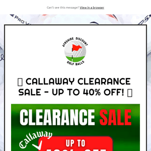 🚨 Callaway Clearance Sale - Up To 40% Off!