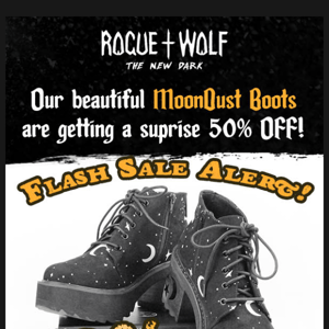 Half Price Off! Moon Dust Boots are flying!