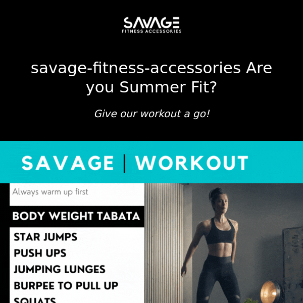 Getting Fit for summer is easy with Savage Fitness Free Workouts