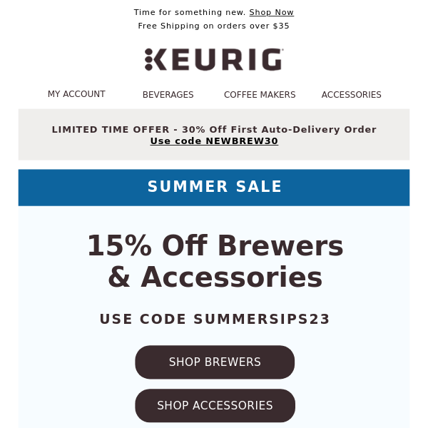 HEADS UP! Brewers & accessories are 15% off