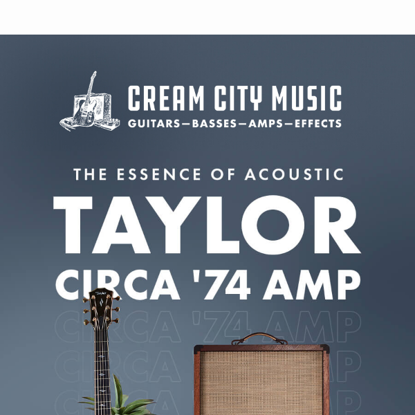 NEW RELEASE: Pure Acoustic Bliss with the Taylor Circa 74