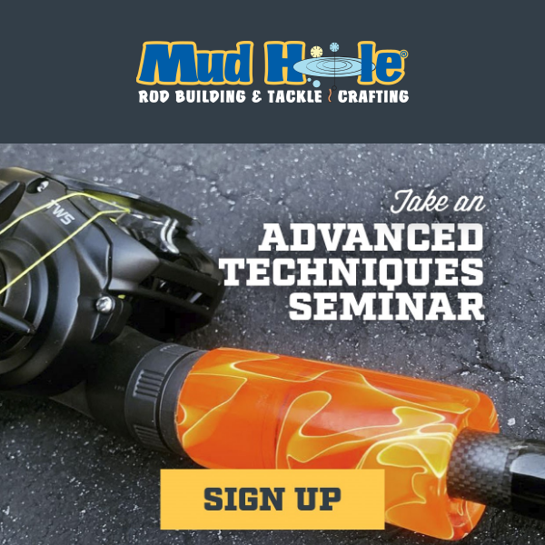 Sign Up Today!  Advanced Techniques Seminar