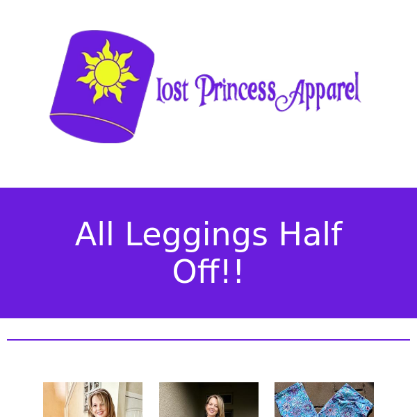 Lost Princess Apparel, All Leggings Half Off Through Tomorrow (5/26/23)