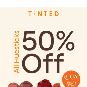 Your fave Huesticks -- 50% off!