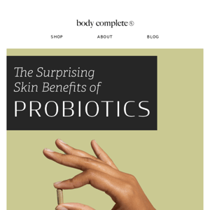 The Surprising Skin Benefits of Probiotics