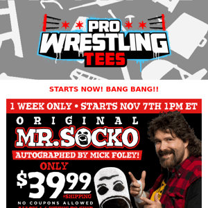 Mick Foley's Autographed Socko Sale Starts Now! 1 Week Only